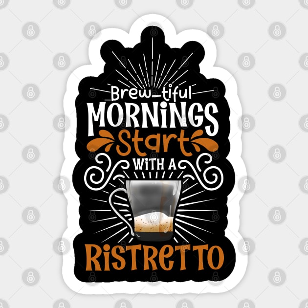 Brewtiful morning with Ristretto Sticker by Modern Medieval Design